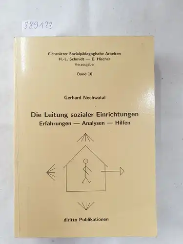 Nechwatal, Gerhard: Die Leitung sozialer Einrichtungen. Erfahrungen, Analysen, Hilfen. 