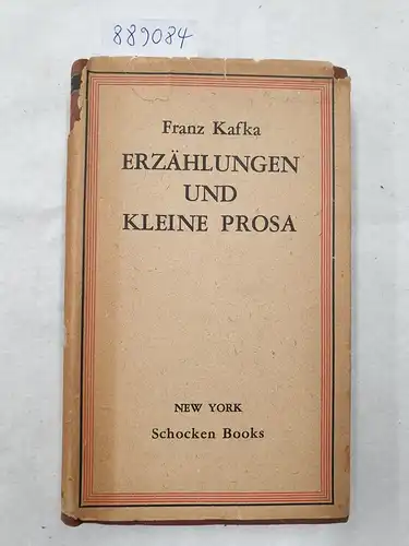 Kafka, Franz: Sämtliche Werke : Erzählungen und Kleine Prosa : (Zweite Ausgabe). 