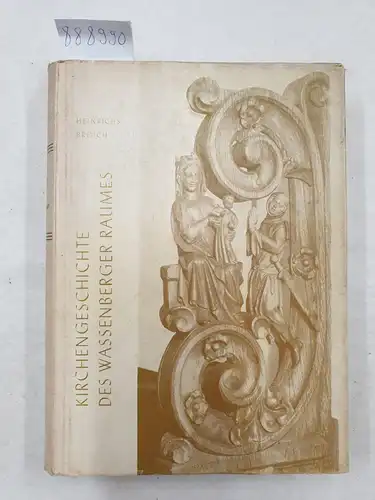 Broich, Jakob und Heribert Heinrichs: Kirchengeschichte des Wassenberger Raumes. 