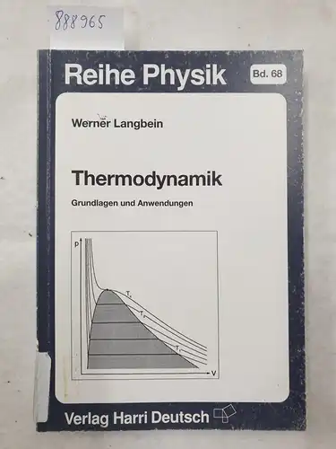 Langbein, Werner: Thermodynamik. Grundlagen und Anwendungen. 