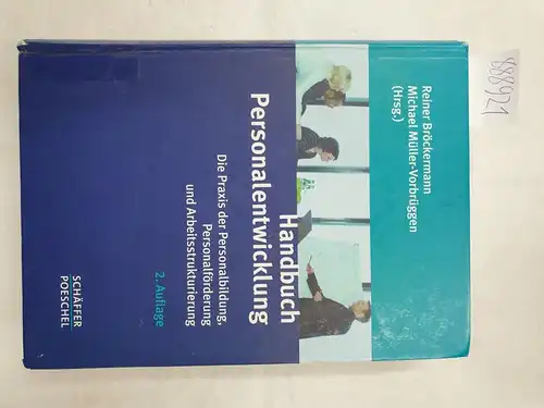 Bröckermann, Reiner und Michael Müller-Vorbrüggen (Hrsg.): Handbuch Personalentwicklung. Die Praxis der Personalbildung, Personalförderung und Arbeitsstrukturierung. 
