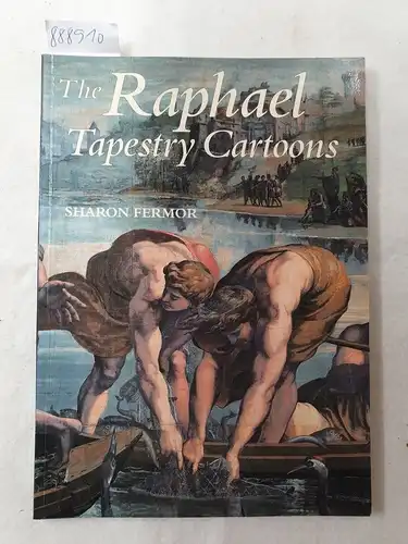 Fermor, Sharon: The Raphael Tapestry Cartoons: Narrative, Decoration, Design. 