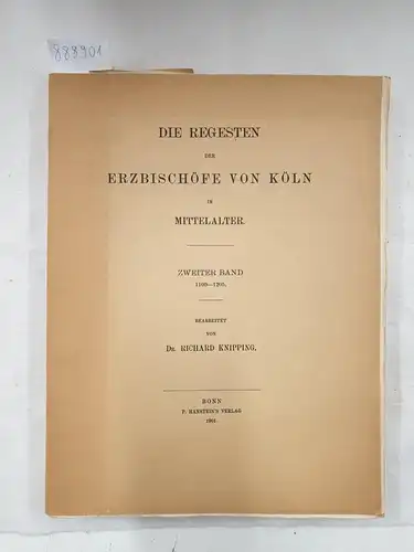 Knipping, Richard: Die Regesten der Erzbischöfe von Köln im Mittelalter - Zweiter Band 1100-1205 
 Publikationen der Gesellschaft für rheinische Geschichtskunde Bd. 21. 