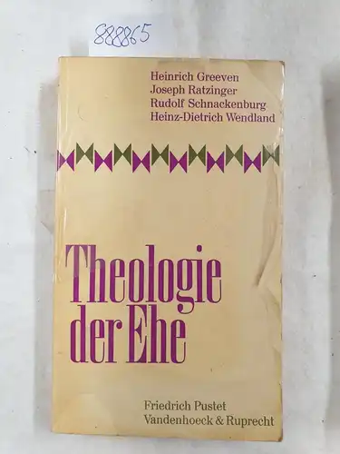 Greeven, Heinrich, Joseph Ratzinger und Rudolf Schnackenburg: Theologie der Ehe. 