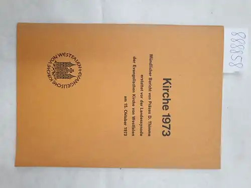 Evangelische Kirche von Westfalen (Hrsg.): Kirche 1973 
 (Mündlicher Bericht von Präses D. Thimme erstattet vor der Landessynode am 15. Oktober 1973). 