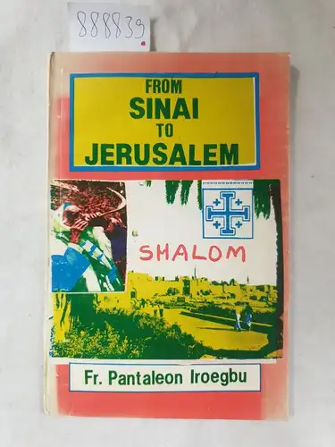 Iroegbu, Pantaleon: From Sinai to Jerusalem. 