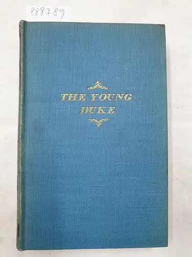 Disraeli, Benjamin and Philip Guedalla (Introduction): The Young Duke 
 (The Bradenham Edition Of The Novels And Tales Of Benjamin Disraeli : Volume II.). 