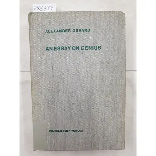 Gerard, Alexander: An Essay on Genius : 1774, edited by Bernhard Fabian 
 (=Theorie und Geschichte der Literatur und der Schönen Künste, Texte und Abhandlungen Band 3). 