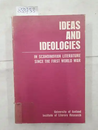 Höskuldsson, Sveinn Skorri: Ideas and Ideologies in Scandinavian Literature since the First World War : Proceedings of the 10. Study Conference
 of the International Association for Scandinavian Studies, held in Reykjavik, July 22-27, 1974. 