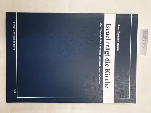Henrix, Hans Hermann: Israel trägt die Kirche: Zur Theologie der Beziehung von Kirche und Judentum 
 (Band 17). 