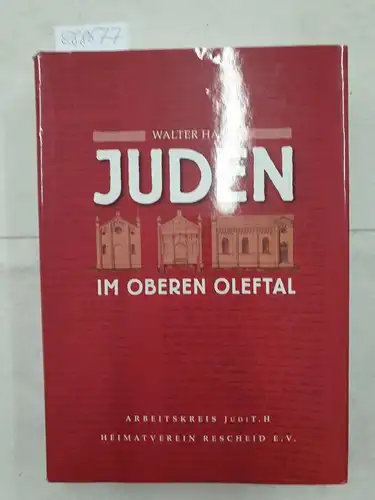 Arbeitskreis, JUDIT.H im Heimatverein Rescheid und Walter Hanf: Juden im oberen Oleftal. 