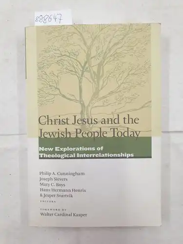 Boys, MC, Pa Cunningham and Hh Henrix: Christ Jesus and the Jewish People Today: New Explorations of Theological Interrelationships (Fuori Collana). 