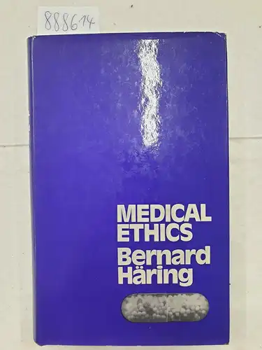 Häring, Bernard: Medical Ethics. 