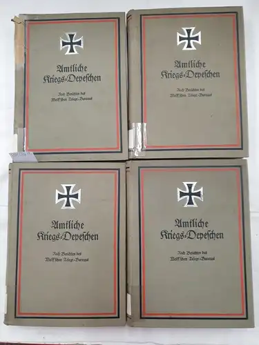 Nationaler Verlag (Hrsg.): Amtliche Kriegs-Depeschen . Nach Berichten des Wolff´schen Telegr.- Bureaus. Band I- IV;
 (1.8.1914 - 31.7.1916). 