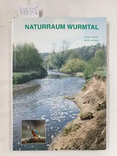 Kalinka, Günter: Naturraum Wurmtal. 