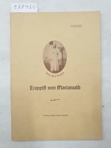 Gilles, M: Pater Karl Franken : Trappist von Mariawald. 