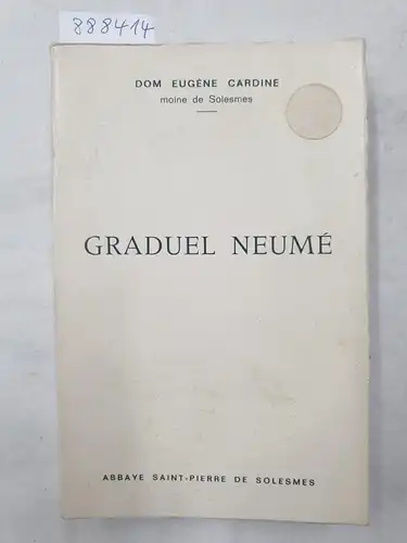 Graduel Neumé : (Reproduction Offset 1972)