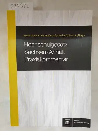 Frank, Nolden: Hochschulgesetz Sachsen-Anhalt Praxiskommentar. 