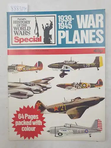 Kershaw, Andrew: War Planes 1939-1945 : (Purnell's History of the World Wars Special). 