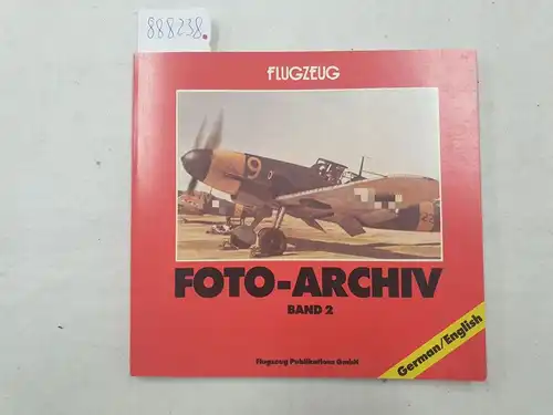 Birkholz, Heinz (Hrsg.): Flugzeug Foto-Archiv. 