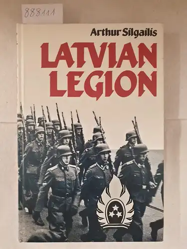Silgailis, Arthur: Latvian Legion. 
