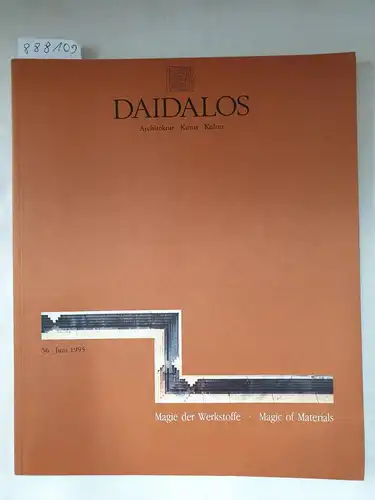 Auer, Gerhard, Ulrich Conrads und Gert Mattenklott (Hrsg.): Daidalos : Architektur Kunst Kultur : Nr. 56 : 1995 : Magie der Werkstoffe / Magic of Materials 
 (Text in Deutsch und Englisch). 