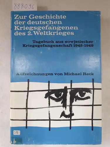 Michael, Reck: Tagebuch aus sowjetischer Kriegsgefangenschaft 1945-1949 
 Zur Geschichte der deutschen Kriegsgefangenen des 2. Weltkrieges. 