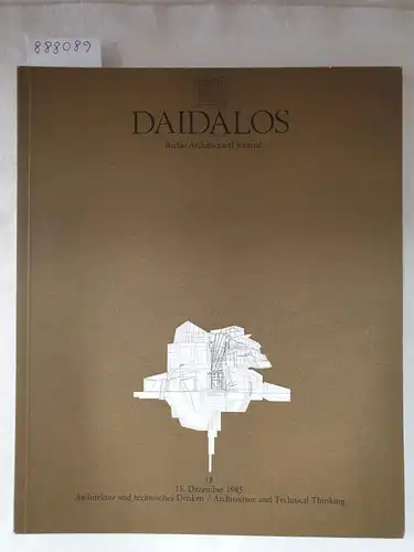 Meisenheimer, Wolfgang, Norbert Miller und Werner Oechslin (Hrsg.): Daidalos : Architektur Kunst Kultur : Nr. 18 1985 : Architektur und technisches Denken / Architecture and Technical Thinking 
 (Text in Deutsch und Englisch). 