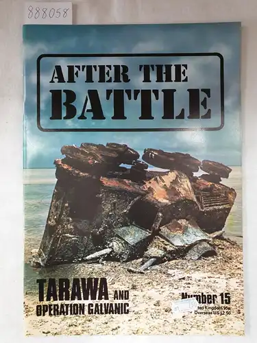 Ramsey, Winston G: After The Battle (No. 15) - Tarawa and Operation Galvanic. 