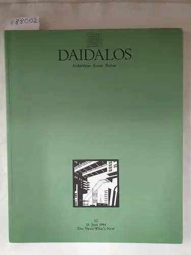 Auer, Gerhard, Ulrich Conrads und Günther Feuerstein (Hrsg.): Daidalos : Architektur Kunst Kultur : Nr. 52 : 1994 : Das Neue / What's New 
 (Text in Deutsch und Englisch). 