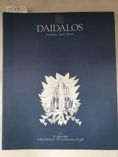 Auer, Gerhard, Ulrich Conrads und Günther Feuerstein (Hrsg.): Daidalos : Architektur Kunst Kultur : Nr. 27 : 1988 : Lichtarchitektur / The Architecture of Light 
 (Text in Deutsch und Englisch). 