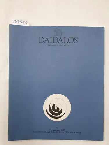Auer, Gerhard, Ulrich Conrads und Günther Feuerstein (Hrsg.): Daidalos : Architektur Kunst Kultur : Nr. 26 : 1987 : Architekturwerkstatt Bildende Kunst / The Art Interface 
 (Text in Deutsch und Englisch). 