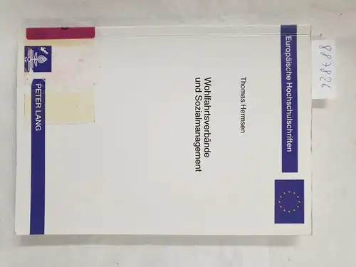 Hermsen, Thomas: Wohlfahrtsverbände und Sozialmanagement - Differenzierung und Verselbständigung in der sozialen Hilfe 
 Differenzierung und Verselbständigung in der ... Sociology / Série 22: Sociologie, Band 344). 