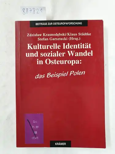 Krasnodebski, Zdzislaw, Klaus Städtke und Stefan Garsztecki: Kulturelle Identität und sozialer Wandel in Osteuropa! Das Beispiel Polen 
 Beiträge zur Osteuropaforschung. 