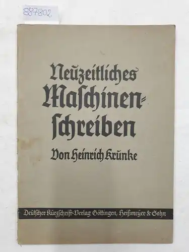 Krunke, Heinrich: Neuzeitliches Maschinenschreiben. 