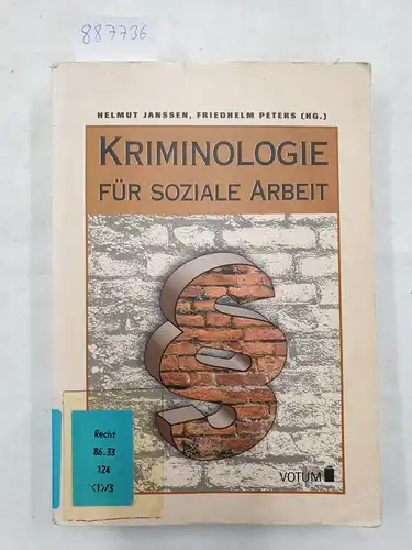 Janßen, Helmut und Friedhelm Peters: Kriminologie für soziale Arbeit. 
