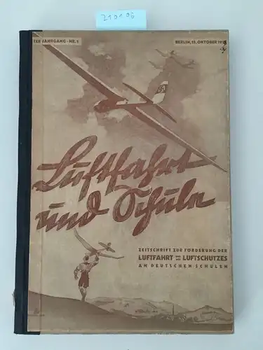 Helbig, Hans: Luftfahrt und Schule (Inhalte der monatliche Ausgaben Oktober 1938 - September 1939 zusammen in Halbleineneinband gebunden). 