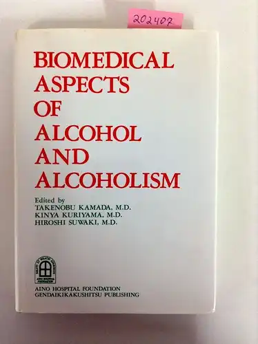 Takenobu, Kamada: Biomedical Aspects of Alcohol. 