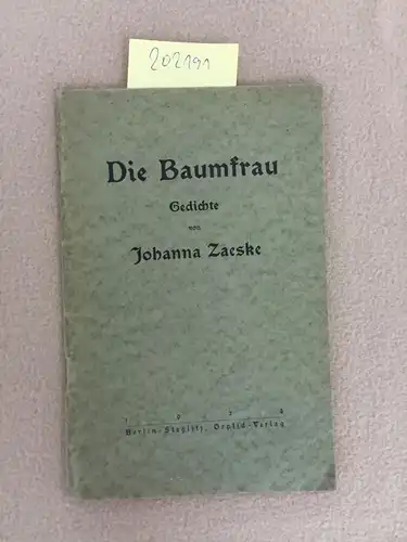 Zaeske, Johanna: Die Baumfrau (Erstausgabe). 