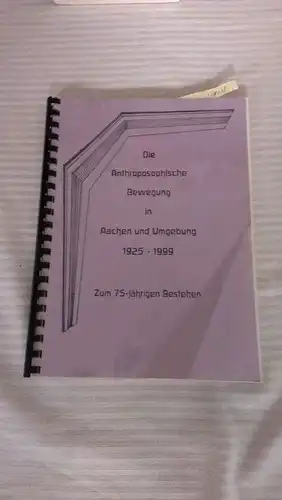 Datane, Bruno und Heinz G. Wunderlich: Die Anthroposophische Bewegung in Aachen und Umgebung 1925 - 1999
 Zum 75-jährigen Bestehen. 