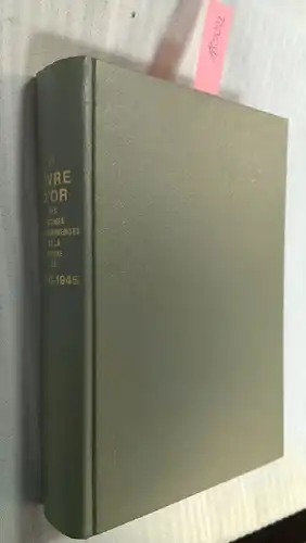 Gouvernement du Grand-Duche de Luxembourg: Livre D´Or des victimes luxembourgeoises de la guerre de 1940 a 1945. 