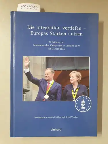 Müller, Olaf und Bernd Vincken (Hrsg.): Die Integration vertiefen - Europas Stärken nutzen 
 Verleihung des Internationalen Karlspreises zu Aachen 2010 an Donald Tusk. 
