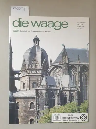 Grünenthal GmbH (Hrsg.): Die Waage : Sonderheft 2 : Der Dom zu Aachen : (Neuheft). 