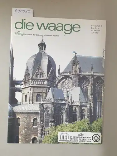 Grünenthal GmbH (Hrsg.): Die Waage : Sonderheft 2 : Der Dom zu Aachen : (Fast neuwertig). 