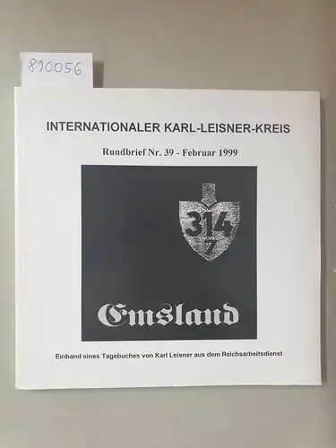 Internationaler Karl-Leisner-Kreis (Hrsg.): Rundbrief Nr. 39 - Februar 1999. 