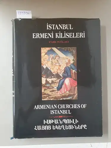 Tuglaci, Pars: Istanbul Ermeni Kiliseleri / Armenian Churches Of Istanbul 
 (Text in Englisch, Türkisch und Armenisch). 