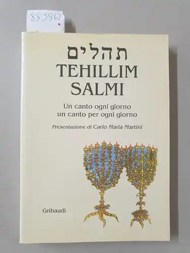 Martini, Carlo M: Salmi Tehillim 
 (Un canto ogni giorno, un canto per ogni giorno). 