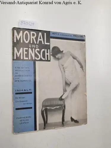 Schertel, Ernst: Moral und Mensch - Sittengeschichte im Querschnitt, Heft 3 Der Bürger , Das Gespenst der Scham. 