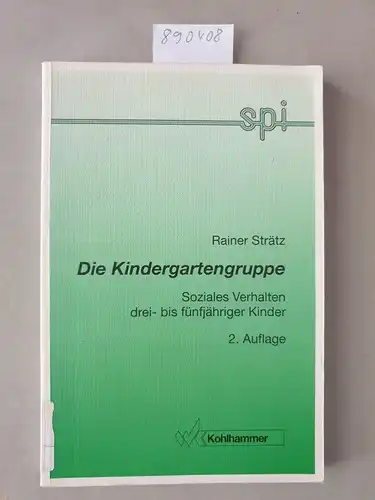 Strätz, Rainer: Die Kindergartengruppe : soziales Verhalten drei- bis fünfjähriger Kinder. 