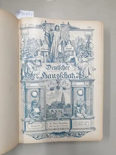Verlag Friedrich Pustet (Hrsg.): Deutscher Hausschatz in Wort und Bild : 29. Jahrgang : No. 1-52 : Oktober 1902 bis Oktober 1903. 